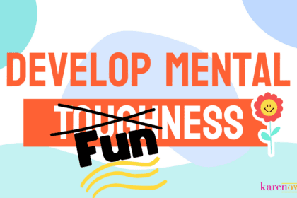 Mental Toughness vs Mental Funness