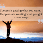 Happiness by Dale Carnegie Quote