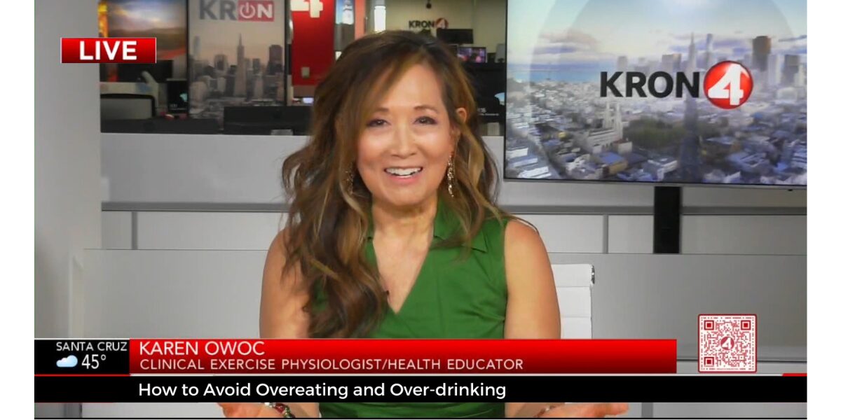 Karen Owoc | KRON 4 Overeating & Overdrinking